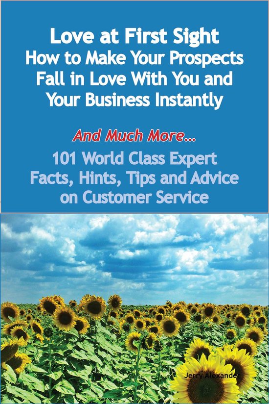 Love at First Sight - How to Make Your Prospects Fall in Lov ... - cover