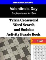 Valentine's Day Trivia Crossword, WordSearch and Sudoku Activity Puzzle Book