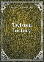 Twisted History