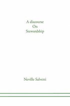 A discourse on Stewardship