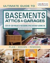 Ultimate Guide to Basements, Attics & Garages, 3rd Revised Edition