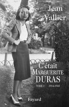 C'était Marguerite Duras