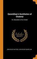 Quintilian's Institutes of Oratory