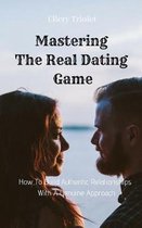 Mastering the Real Dating Game