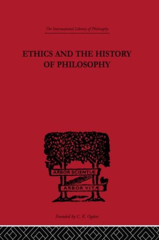 International Library of Philosophy- Ethics and the History  ... - cover