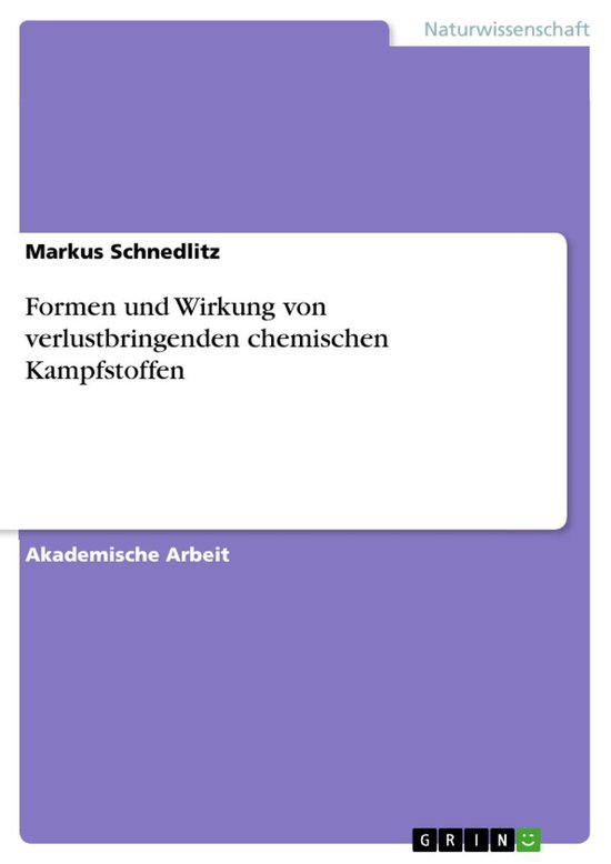 Formen und Wirkung von verlustbringenden chemischen Kampfsto ... - cover