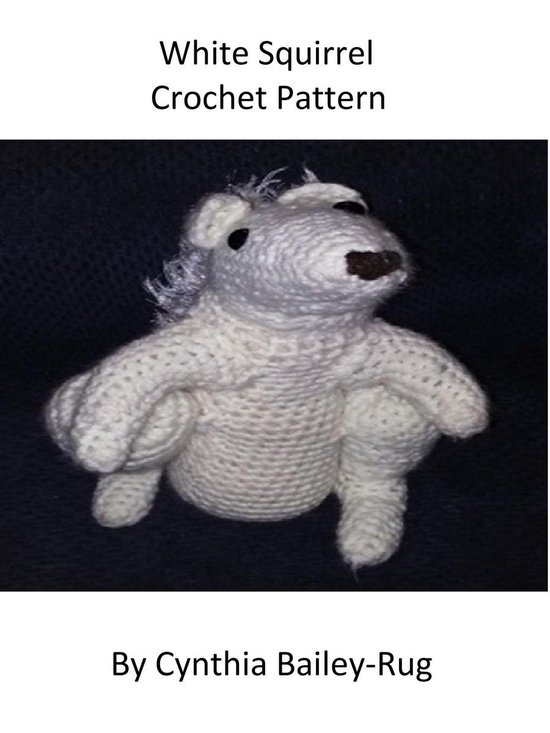 White Squirrel Crochet Pattern