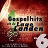 Gospelhits uit de Lage Landen Deel 6