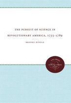 The Pursuit of Science in Revolutionary America, 1735-1789