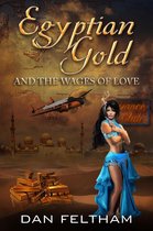 Egyptian Gold, And the Wages of Love