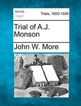 Trial of A.J. Monson