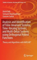 Analysis and Identification of Time-Invariant Systems, Time-Varying Systems, and Multi-Delay Systems using Orthogonal Hybrid Functions