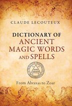 Dictionary of Ancient Magic Words and Spells