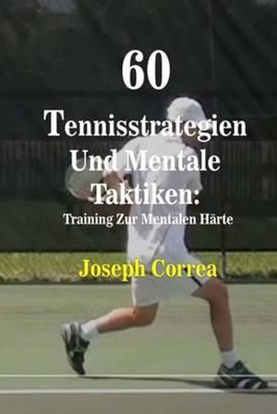 60 Tennisstrategien Und Mentale Taktiken - cover