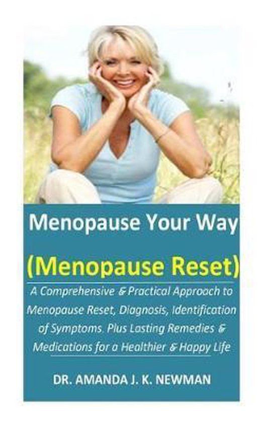 Menopause Your Way (Menopause Reset), Dr Amanda J K Newman