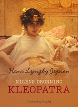 Nilens dronning: Kleopatra