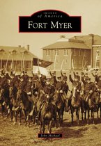 Images of America - Fort Myer
