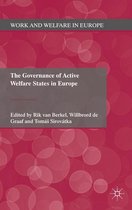 Work and Welfare in Europe - The Governance of Active Welfare States in Europe
