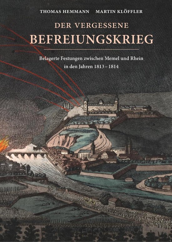 Der vergessene Befreiungskrieg: Belagerte Festungen zwischen ... - cover