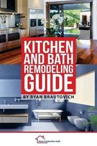 Kitchen and Bath Remodeling Guide