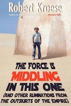 The Force Is Middling in This One