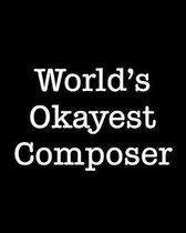 World's Okayest Composer