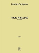 Trois Préludes