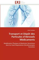 Transport et Dépôt des Particules d'Aérosols Médicaments