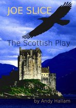 Joe Slice 'The Scottish Play'