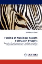 Forcing of Nonlinear Pattern Formation Systems