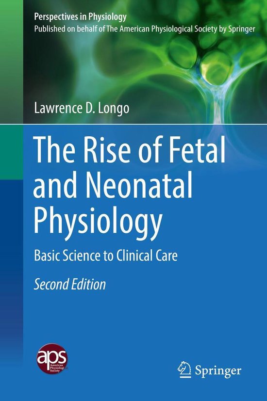 Perspectives in Physiology - The Rise of Fetal and Neonatal  ... - cover