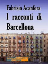 Narrativa universale 54 - I racconti di Barcellona