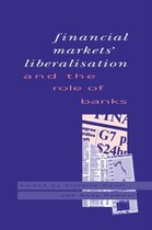 Financial Markets Liberalisation and the Role of Banks