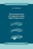 Thermomechanics of Composites under High Temperatures