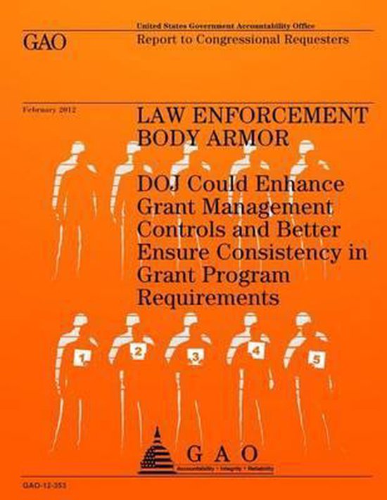 Law Enforcement Body Armor, U S Government Accountability Office