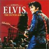 Always Elvis The Dutch Album