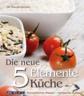 Die NEUE 5 Elemente Küche