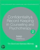 Confidentiality And Record Keeping In Counselling And Psychotherapy