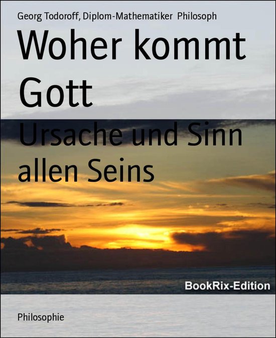 Boek "Woher kommt Gott" van Georg Todoroff, met een zonsondergang op de kaft.
