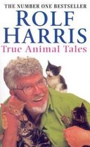 Rolf Harriss True Animal Tales