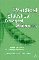 Practical Statistics for the Biological Sciences