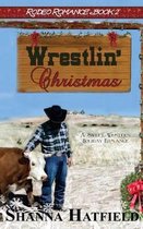 Rodeo Romance- Wrestlin' Christmas