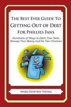 The Best Ever Guide to Getting Out of Debt for Phillies Fans