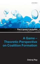 Lipsey Lectures - A Game-Theoretic Perspective on Coalition Formation