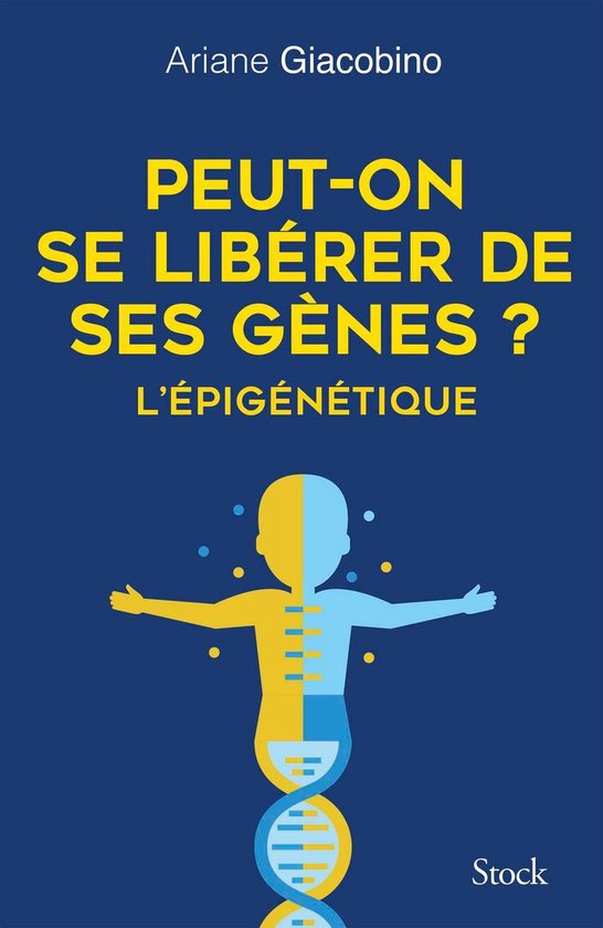 Peut-on se libérer de ses gènes ? L'épigénétique - cover