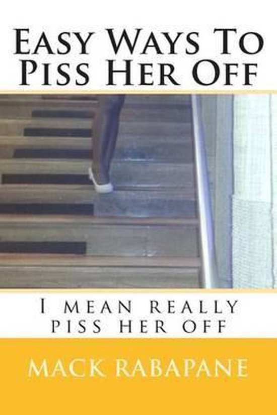 Easy Ways to Piss Her Off - cover