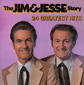 Jim & Jesse Story: 24 Greatest Hits