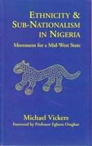 Ethnicity and Sub-Nationalism in Nigeria