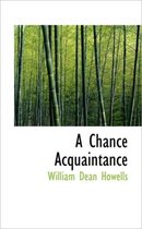 A Chance Acquaintance