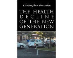 The Health Decline Of The New Generation